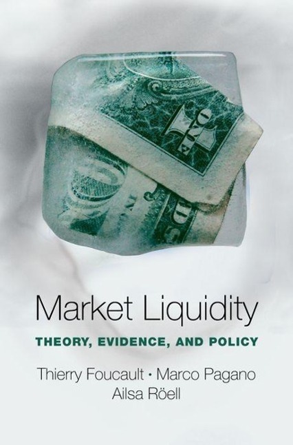 Cover: 9780199936243 | Market Liquidity | Theory, Evidence, and Policy | Foucault (u. a.)