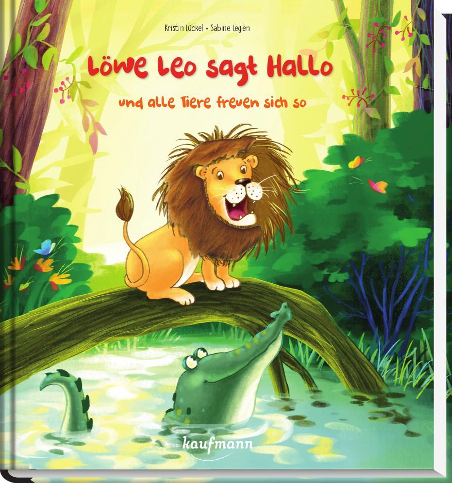 Cover: 9783780663207 | Löwe Leo sagt Hallo und alle Tiere freuen sich so | Kristin Lückel
