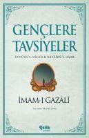 Cover: 9786258359176 | Genclere Tavsiyeler - Eyyühel-Veled ve Kavaidül-Asar | Imam-I Gazali