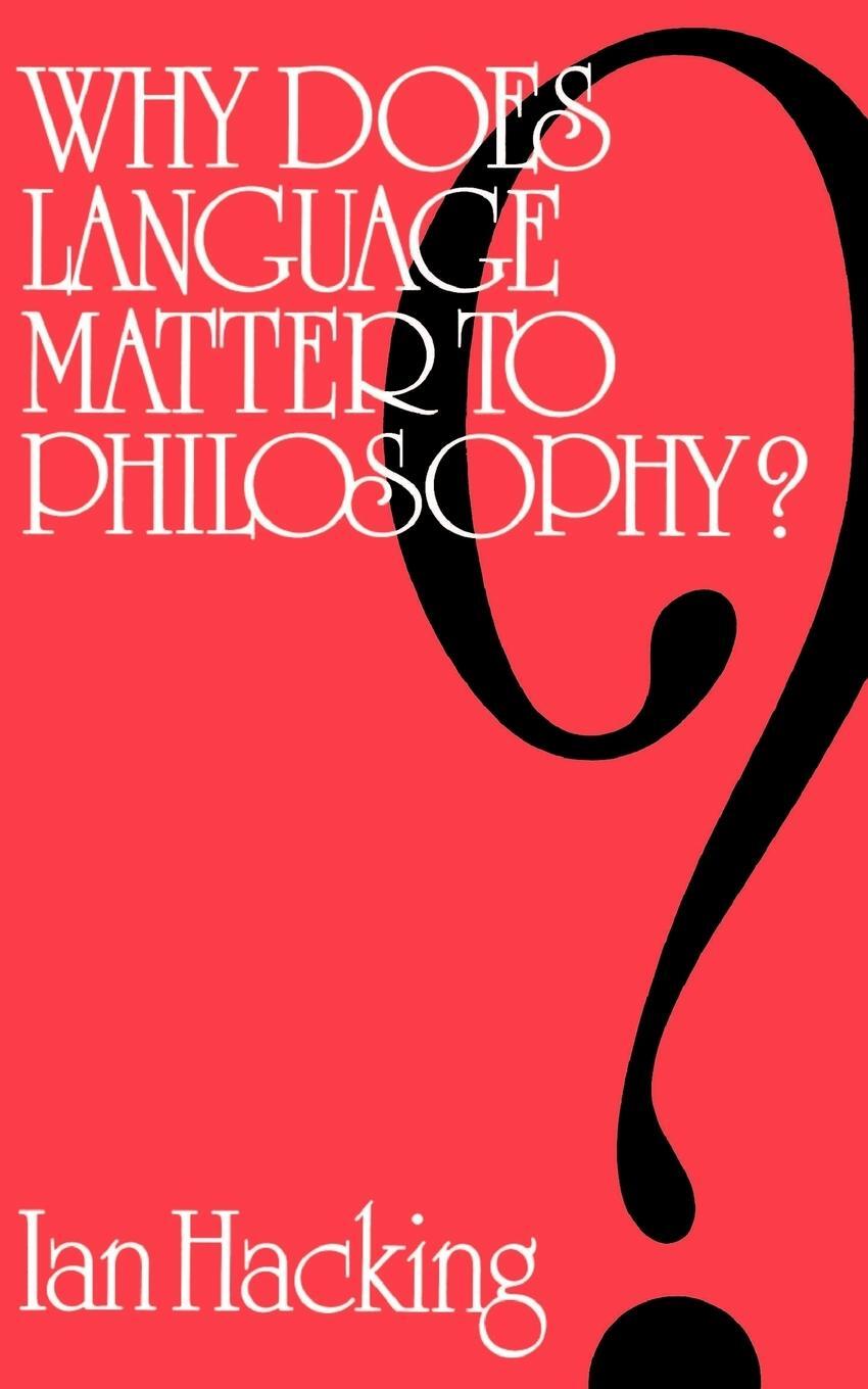 Cover: 9780521099981 | Why Does Language Matter to Philosophy? | Ian Hacking | Taschenbuch