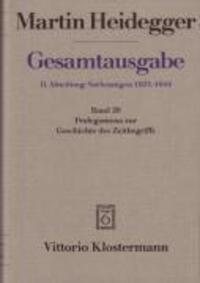 Gesamtausgabe Abt. 2 Vorlesungen Bd. 20. Prolegomena zur Geschichte des Zeitbegriffs - Heidegger, Martin