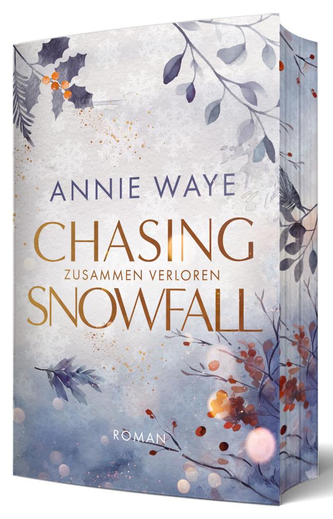 Cover: 9783911068215 | Chasing Snowfall: Zusammen verloren | Annie C. Waye | Taschenbuch