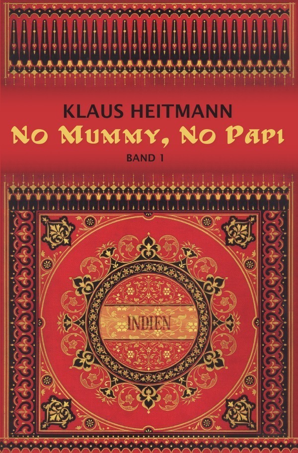 Cover: 9783737509961 | No Mummy, No Papi | Die sechs Leben des Raju | Klaus L. Heitmann