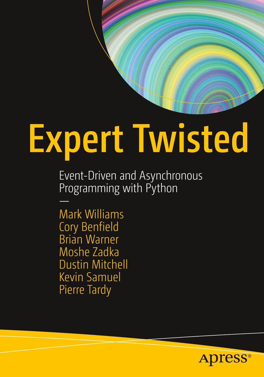 Cover: 9781484237410 | Expert Twisted | Event-Driven and Asynchronous Programming with Python