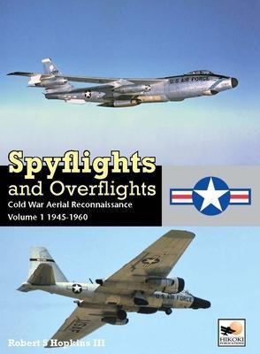Cover: 9781902109503 | Spyflights And Overflights | Robert Hopkins III | Buch | Gebunden