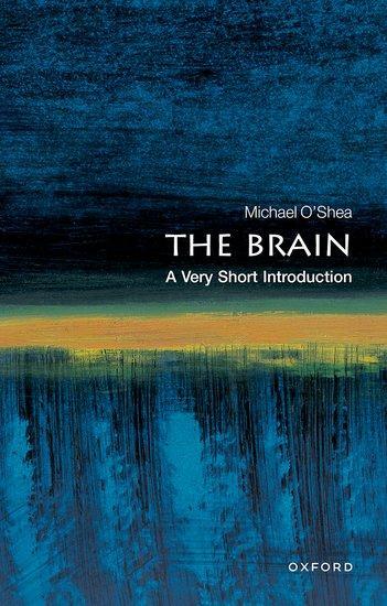 Cover: 9780192853929 | The Brain: A Very Short Introduction | Michael O'Shea | Taschenbuch