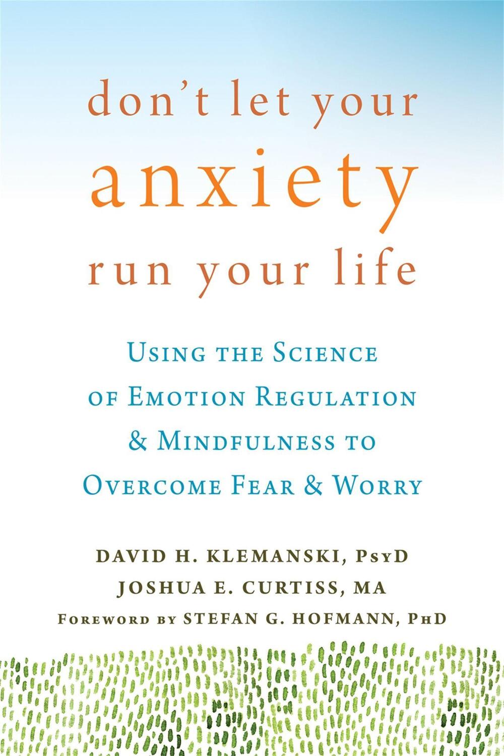 Cover: 9781626254169 | Don't Let Your Anxiety Run Your Life | David H Klemanski (u. a.)