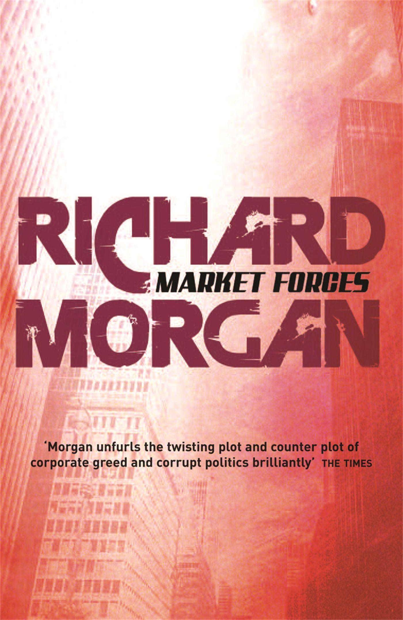 Cover: 9780575081260 | Market Forces | Richard Morgan | Taschenbuch | Kartoniert / Broschiert