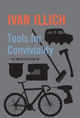 Cover: 9781842300114 | Tools for Conviviality | Ivan Illich | Taschenbuch | Englisch | 2021