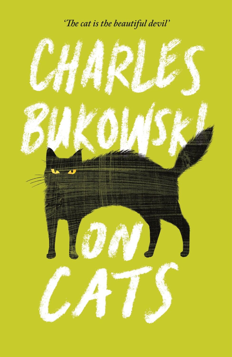 Cover: 9781782117278 | On Cats | Charles Bukowski | Taschenbuch | 128 S. | Englisch | 2016