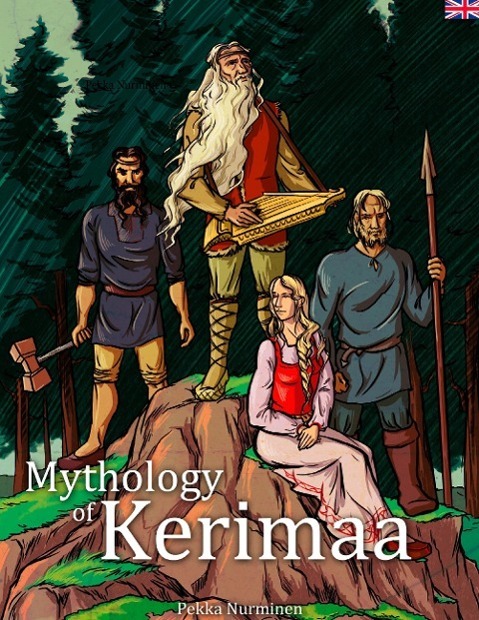 Cover: 9789523303959 | Mythology of Kerimaa | Marvelous Adventures of Väinämöinen | Nurminen