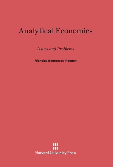 Cover: 9780674281622 | Analytical Economics | Issues and Problems | Nicholas Georgescu-Roegen