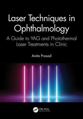 Cover: 9780367700317 | Laser Techniques in Ophthalmology | Anita Prasad | Taschenbuch | 2022