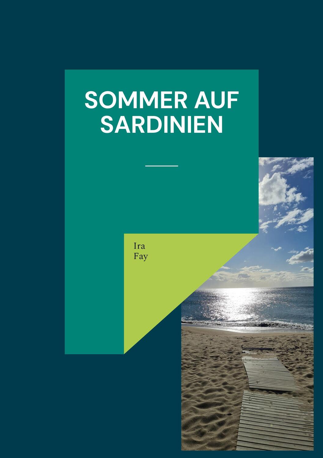 Cover: 9783756855704 | Sommer auf Sardinien | Ira Fay | Taschenbuch | Paperback | Deutsch
