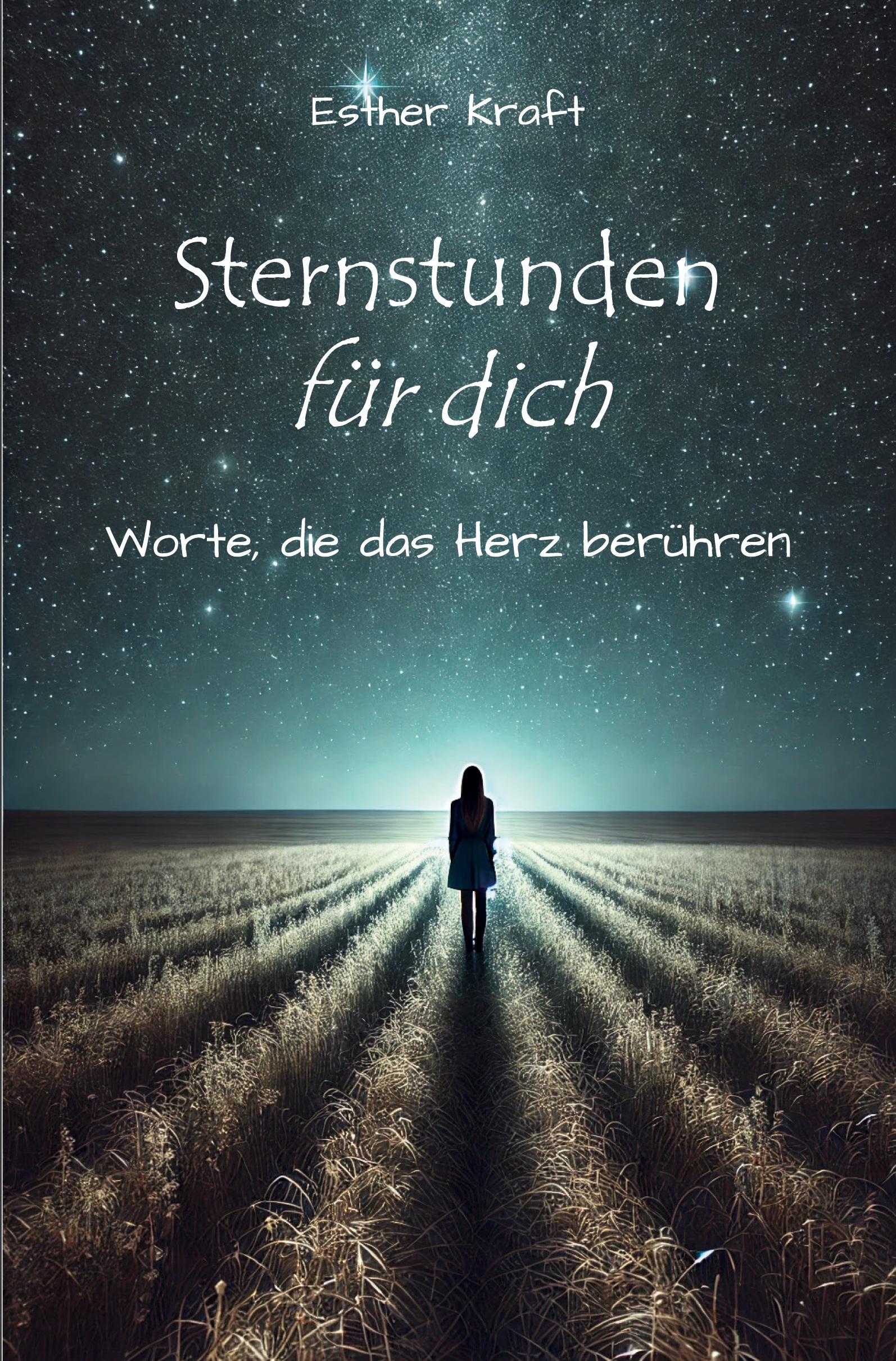 Cover: 9783988855305 | Sternstunden für dich | Worte, die das Herz berühren | Esther Kraft