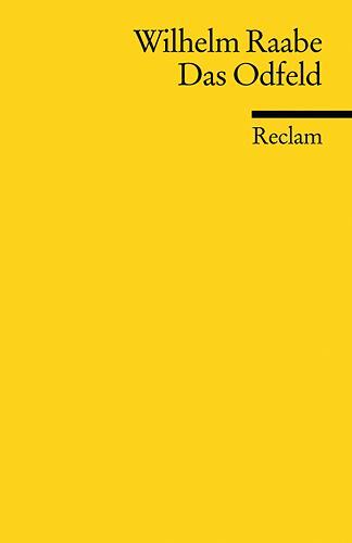 Cover: 9783150098455 | Das Odfeld | Wilhelm Raabe | Taschenbuch | Reclam Universal-Bibliothek