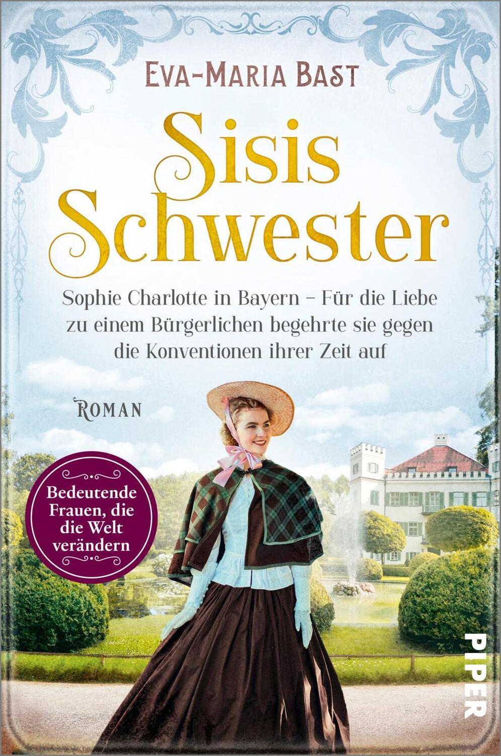 Cover: 9783492063715 | Sisis Schwester | Eva-Maria Bast | Taschenbuch | 416 S. | Deutsch