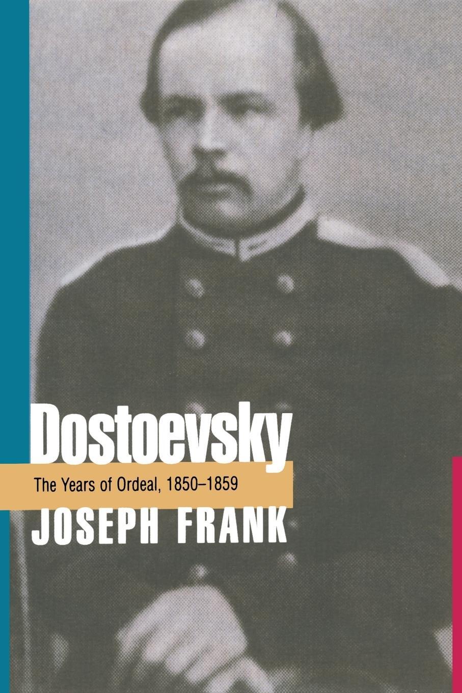 Cover: 9780691014227 | Dostoevsky | The Years of Ordeal, 1850-1859 | Joseph Frank | Buch