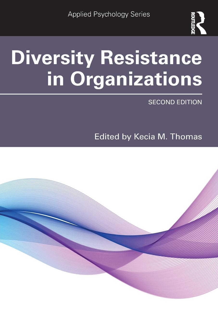 Cover: 9780367345600 | Diversity Resistance in Organizations | Kecia M. Thomas | Taschenbuch