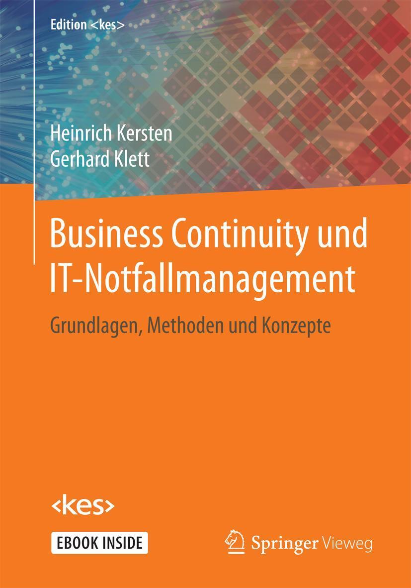 Cover: 9783658191177 | Business Continuity und IT-Notfallmanagement | Kersten (u. a.) | Buch