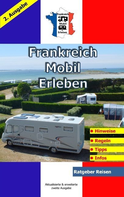 Cover: 9783752894165 | Frankreich-Mobil-Erleben | Claus Schöttle | Taschenbuch | 176 S.
