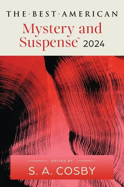 Cover: 9780063315853 | Best American Mystery and Suspense 2024,The | S. A. Cosby | Buch | XIV