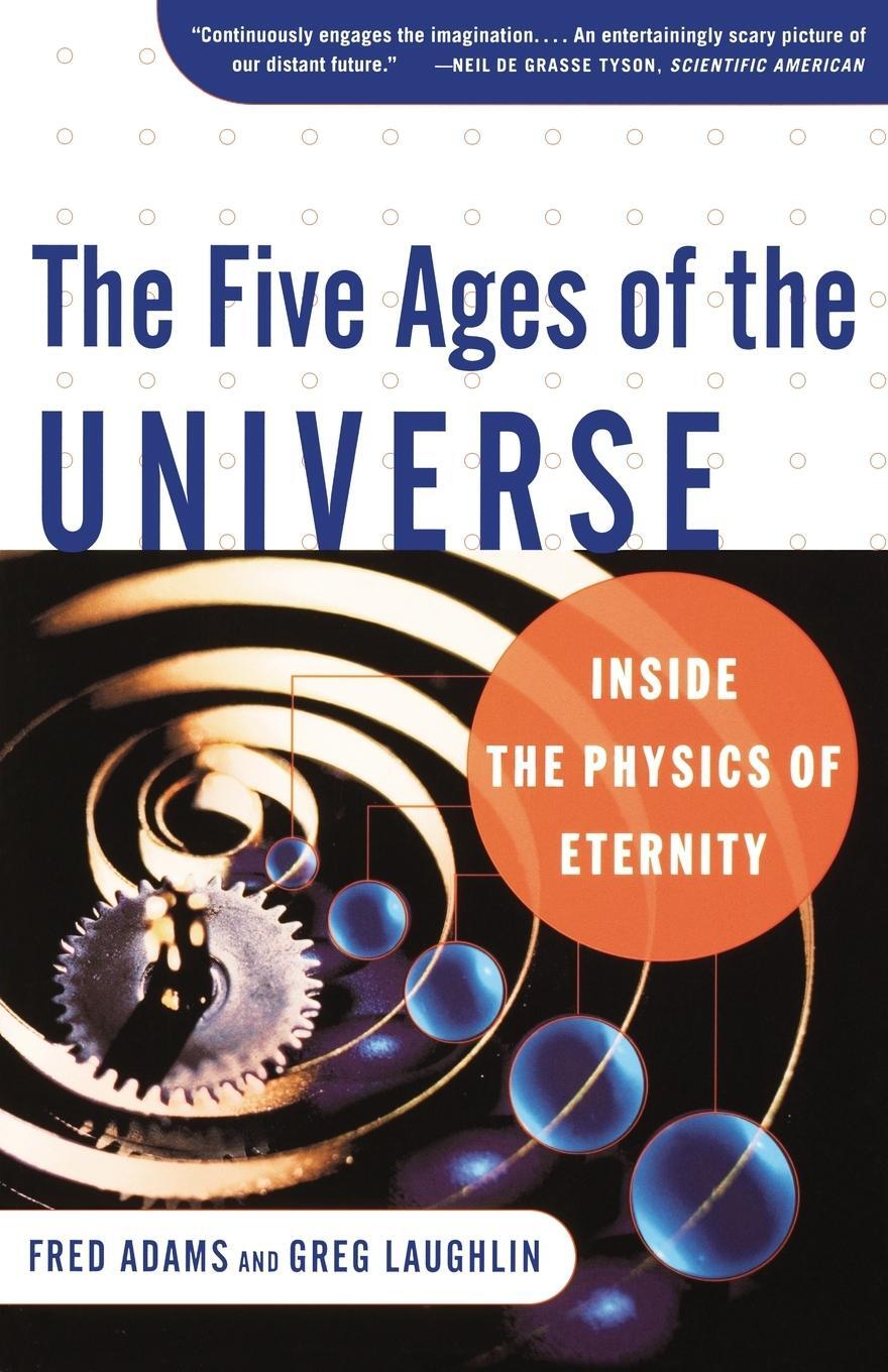 Cover: 9780684865768 | The Five Ages of the Universe | Inside the Physics of Eternity | Buch