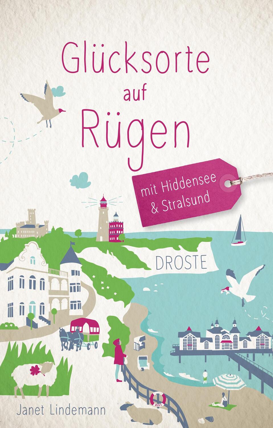 Cover: 9783770020577 | Glücksorte auf Rügen. Mit Hiddensee & Stralsund | Janet Lindemann