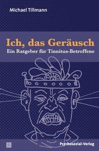 Cover: 9783898066181 | Ich, das Geräusch | Michael Tillmann | Taschenbuch | 106 S. | Deutsch
