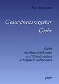 Cover: 9783938764183 | Gesundheitsratgeber Gicht | Eva Marbach | Taschenbuch | 96 S. | 2010