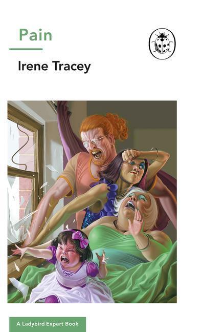 Cover: 9780241345535 | Pain: A Ladybird Expert Book | Irene Tracey | Buch | Englisch | 2020