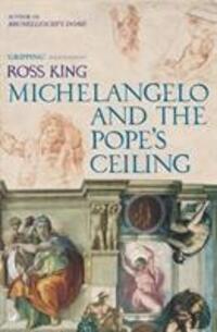 Cover: 9781844139323 | Michelangelo And The Pope's Ceiling | Dr Ross King | Taschenbuch