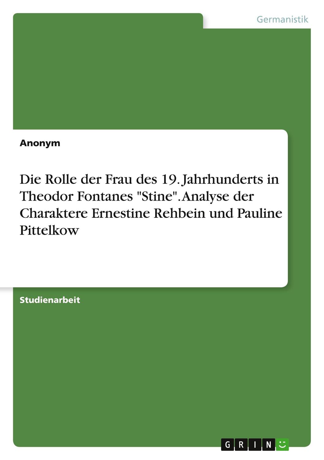Cover: 9783668970960 | Die Rolle der Frau des 19. Jahrhunderts in Theodor Fontanes...