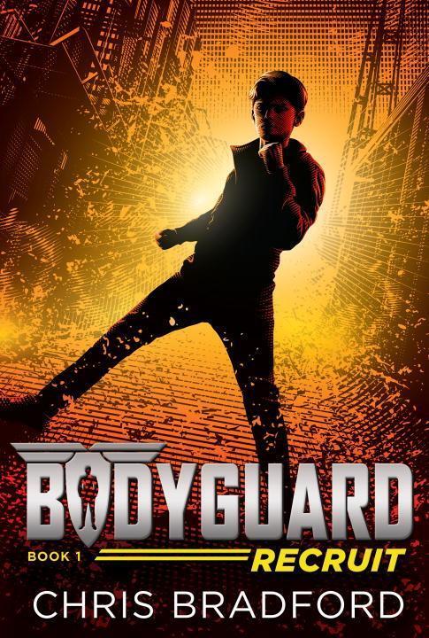 Cover: 9781524736972 | Bodyguard: Recruit (Book 1) | Chris Bradford | Taschenbuch | Englisch