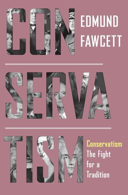 Cover: 9780691174105 | Conservatism | The Fight for a Tradition | Edmund Fawcett | Buch