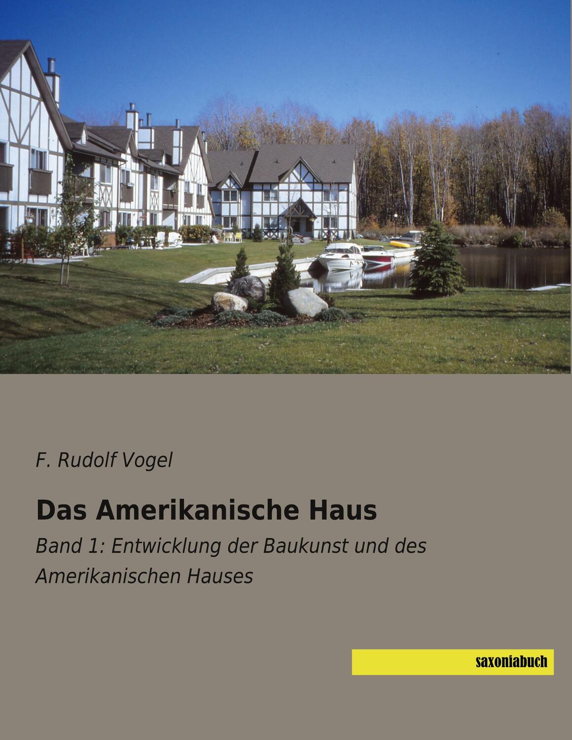 Cover: 9783957706959 | Das Amerikanische Haus | F. Rudolf Vogel | Taschenbuch | Paperback
