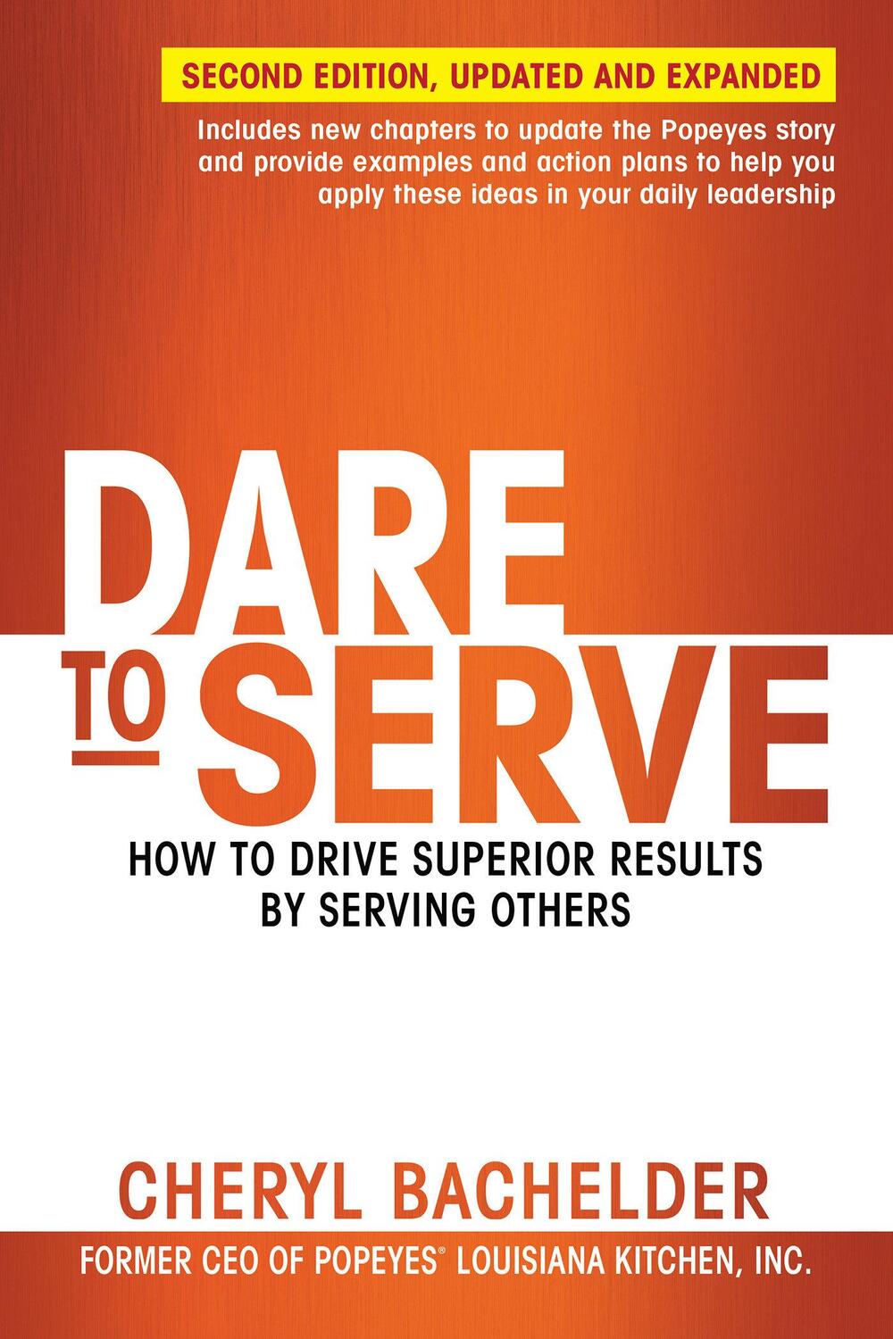 Cover: 9781523097838 | Dare to Serve: How to Drive Superior Results by Serving Others | Buch