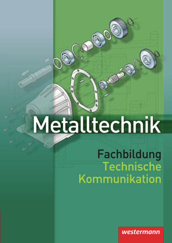 Cover: 9783142311227 | Metalltechnik Fachbildung | Technische Kommunikation Schulbuch | Buch