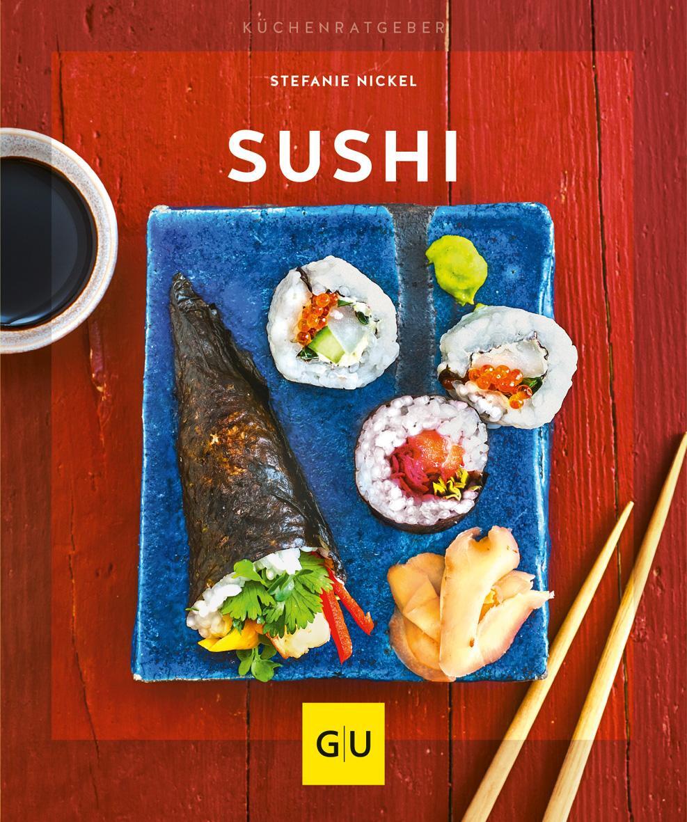 Cover: 9783833870729 | Sushi | Stefanie Nickel | Taschenbuch | GU KüchenRatgeber | 64 S.