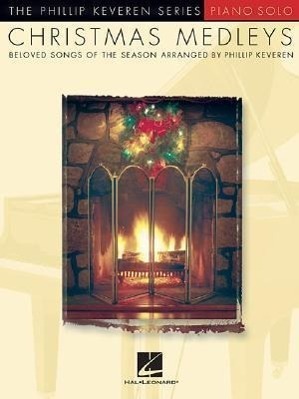 Cover: 9781423426738 | Christmas Medleys: Arr. Phillip Keveren the Phillip Keveren Series...