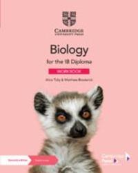 Cover: 9781009039703 | Biology for the IB Diploma Workbook with Digital Access (2 Years)