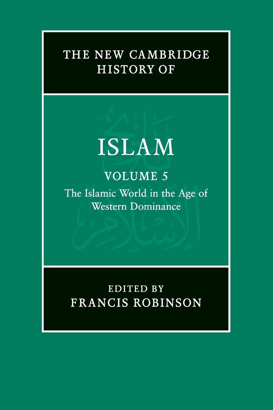 Cover: 9781107457065 | The New Cambridge History of Islam | Francis Robinson | Taschenbuch