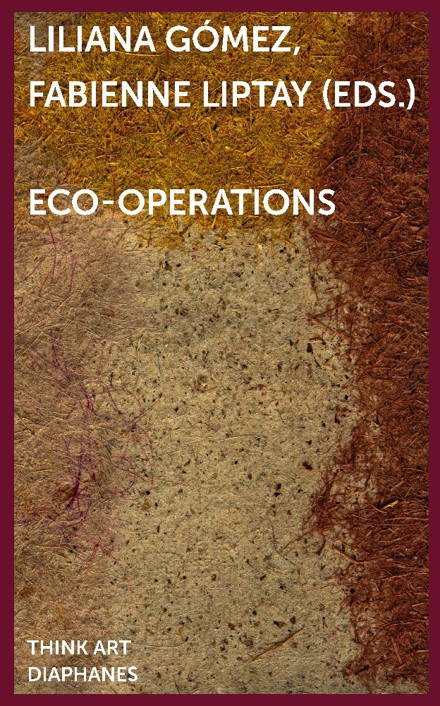 Cover: 9783035807134 | Eco-operations | Fabienne Liptay (u. a.) | Taschenbuch | 336 S. | 2024