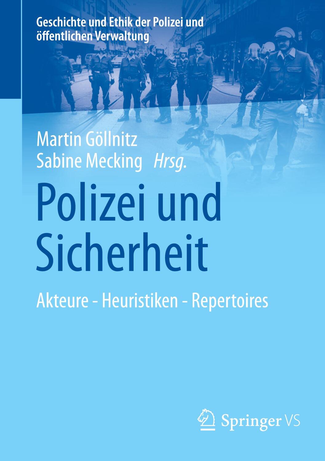 Cover: 9783658414054 | Polizei und Sicherheit | Akteure - Heuristiken - Repertoires | Buch
