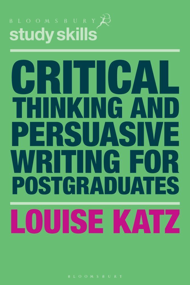 Cover: 9781137604422 | Critical Thinking and Persuasive Writing for Postgraduates | Katz
