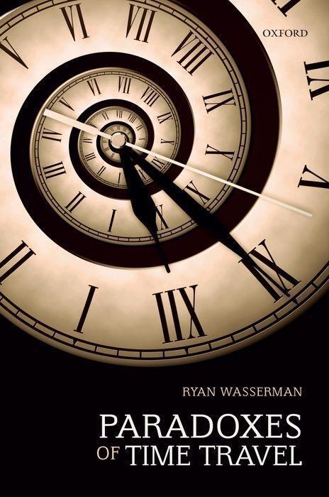 Cover: 9780198865209 | Paradoxes of Time Travel | Ryan Wasserman | Taschenbuch | Englisch