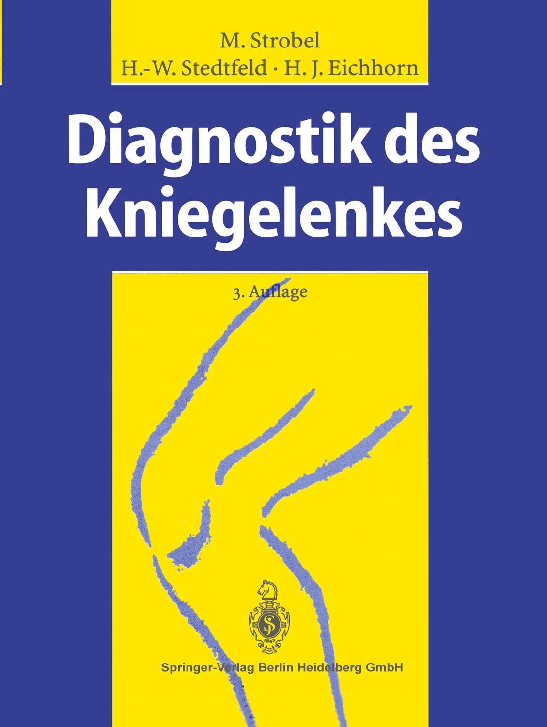 Cover: 9783662065983 | Diagnostik des Kniegelenkes | Michael Strobel (u. a.) | Taschenbuch