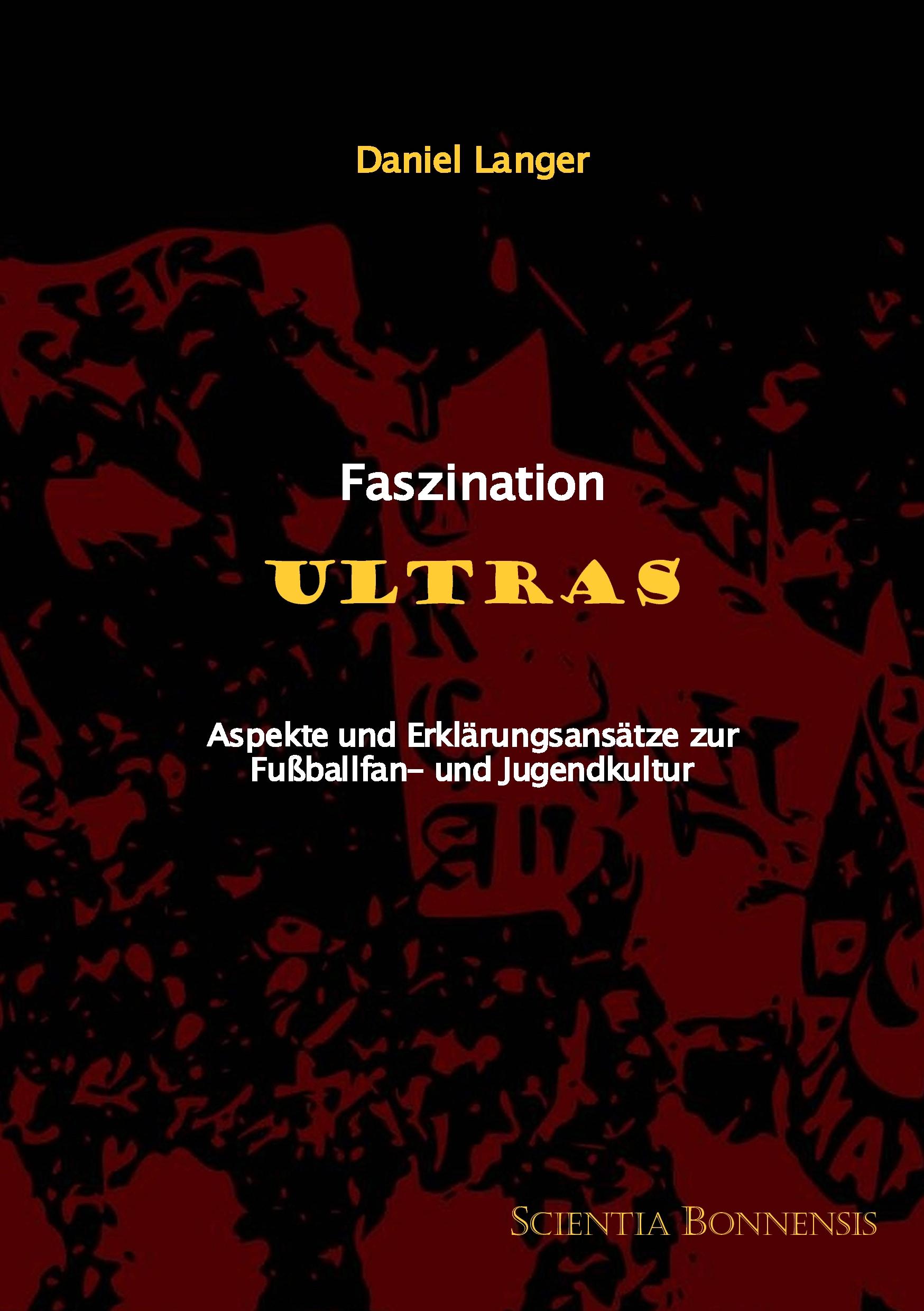 Cover: 9783940766267 | Faszination Ultras | Daniel Langer | Taschenbuch | 92 S. | Deutsch