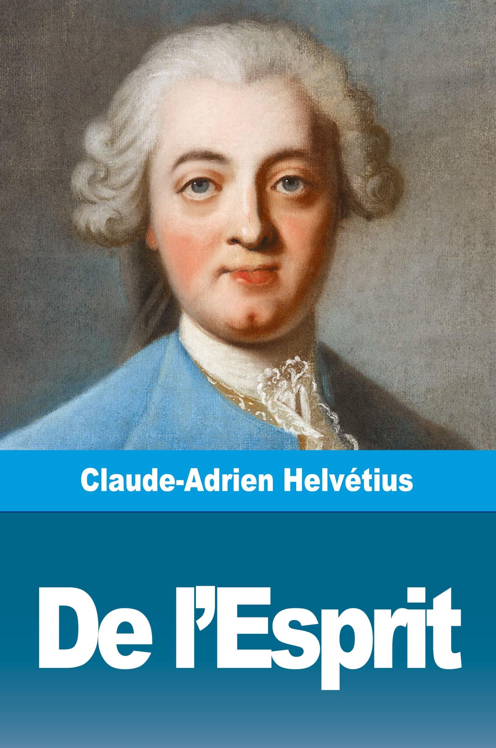 Cover: 9782379760396 | De l'Esprit | Claude-Adrien Helvétius | Taschenbuch | Französisch