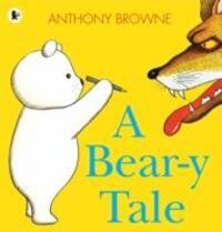 Cover: 9781406341621 | Browne, A: Bear-y Tale | Anthony Browne | Taschenbuch | Englisch